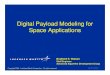 Digital Payload Modeling for Space Applications · 3 The Challenge • Design a Modular Agile digital Payload (MAP) to take the place of the traditional analog communications satellite
