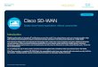 Cisco SD-WAN Solution Overview...Malware Protection (AMP). No other SD-WAN solution delivers this level No other SD-WAN solution delivers this level of comprehensive routing and threat