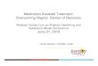 Medication Assisted Treatment: Overcoming Stigma- Stories ...• DDOP. Medication Assisted Treatment Program January 2016 • Drug and Alcoholism Council of Johnson Co Grant • Target