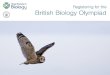 PowerPoint Presentation - Royal Society of Biology...British Biology Olympiad registration form Teachers can now register their students for the British Biology Olympiad 2018. Teachers