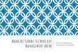 MANUFACTURING TECHNOLOGY MANAGEMENT (mtm) · 2018. 1. 18. · Siti Anisah Atan @ Yaakub, Norhadilah Abdul Hamid, Ahmad Fauzi Ahmad, Lee Te Chuanl CHAPTER 5 Innovation Commercialization: