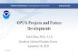 OPUS-Projects and Future Developments · OPUS-Projects and Future Developments Dan Gillins, Ph.D., P.L.S. Geodesist, National Geodetic Survey. September 18, 2020. 9/22/2020 1