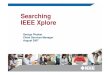 Searching IEEE Xplore - จุฬาลงกรณ์มหาวิทยาลัย · 2017. 11. 22. · IEEE Transactions on Information Forensics and Security. IEEE is adding