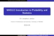 MAS113 Introduction to Probability and StatisticsStandard continuous probability distributions MAS113 Introduction to Probability and Statistics Dr Jonathan Jordan School of Mathematics