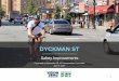DYCKMAN ST - Welcome to NYC.gov | City of New York...2017/06/05  · Dyckman Ave Safety Improvements 6 Existing Proposed Dyckman St Dyckman St Queuing space moves turning vehicles