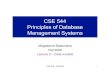 CSE 544 Principles of Database Management Systems...CSE 544 - Fall 2009 References • M. Stonebraker and J. Hellerstein. What Goes Around Comes Around. In "Readings in Database Systems"