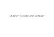 Chapter 4 Divide-and-Conquerhscc.cs.nthu.edu.tw/~sheujp/lecture_note/14algorithm/Ch 4... · 2015. 8. 14. · Maximum-subarray problem •Input:an array A[1..n] of nnumbers –Assume
