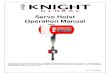 Servo Hoist Operation Manual - Knight Global · 2020. 10. 7. · Servo Hoist . Operation Manual . THIS MANUAL CONTAINS IMPORTANT INFORMATION REGARDING INSTALLATION, SAFETY, MAINTENANCE,