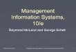 Management Information Systems, 10/eade.staff.gunadarma.ac.id/.../83231/5+DBMS_mcleodch06.pdf · © 2007 by Prentice Hall Management Information Systems, 10/e Raymond McLeod and George
