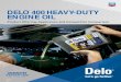 Chevron Lubricants (Canada) - DELO 400 HEAVY-DUTY ENGINE OIL · 2019. 3. 12. · Petro-Canada Duron UHP SAE 5W- 30 SAE 5W- 40 Duron Advanced SAE 10W- 30 Phillips 66 Triton Euro