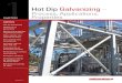 1 Hot Dip Galvanizing - Australian Steel Institute · 2018. 9. 27. · galvanized (zinc) coatings on fabricated ferrous articles’. Prepared items are galvanized by immersion in