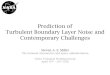 Prediction of Turbulent Boundary Layer Noise and Contemporary Challenges …saemiller.com/publications/SAEM_TWG_LaRC_BL_2016.pdf · 2016. 4. 25. · Advanced Air Vehicles Program,