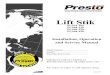 Installation, Operation and Service Manual - Presto Liftsprestolifts.com/images/documents/manuals/Stackers/Lift_Stik_Rev_Sept_2016.pdfPRESTO OWNER’S MANUAL Page 2 LIFT STIK This