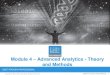 Module 4 Advanced Analytics - Theory and Methods§لفرقة... · 2020. 3. 17. · Module 4: Advanced Analytics –Theory and Methods During this lesson the following topics were