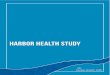 Harbor Health Study - Norwalk River Watershed Association · 2020. 1. 9. · Harbor Health Study 2018, Harbor Watch | 1 Harbor Health Study: 2018 Sarah C. Crosby1 Richard B. Harris2