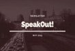 SpeakOut May 2019 Newsletter - How did you hear about SpeakOut? I heard about SpeakOut from the Assistant
