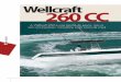 Wellcraft 260 CC · 2019. 10. 24. · Há uma portinhola para facilitar o embarque dos peixes e a amurada (a parte late- ... teste estarem longe do potencial do casco da Wellcraft