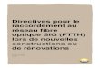 Directives pour le raccordement au réseau fibre optique SIG ......Page 8 / 17 Directives pour le raccordement au réseau fibre optique SIG (FTTH) lors de nouvelles constructions ou