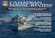 Special Issue: Recapitalizing the Fleet...EDITORIAL: RECAPITALIZING THE FLEET 2 ERIC LERHE SOME OBSERVATIONS ON CANADA’S EXPERIENCE 4 BUILDING WARSHIPS MICHAEL HENNESSY ASSESSING