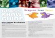 CLASS SHOW GUIDE - Rose TheaterDiscussion: “In Dragons Love Tacos, the Man in Suit explains that dragons love to have parties. We are going to come up with a few activities dragons