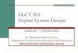 ELCT 501: Digital System Design - GUC · 2015. 9. 8. · Stephen Brown, and Zvonko Vranesic, “Fundamentals of Digital Logic with VHDL Design,” Mc Graw Hill, ISBN 007-124482-4