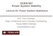 ECEN 667 Power System Stability · 2019. 12. 2. · P. Sauer and M. Pai, Power System Dynamics and Stability, Stipes Publishing, 2006. 5 Power System Stabilizer (PSS) Models. 6 Classic