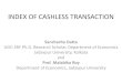 INDEX OF CASHLESS TRANSACTION · 2020. 1. 24. · WHY CASHLESS TRANSACTION? • Lower transaction cost (from consumer side) • Reduce cost of production of coins and currencies •