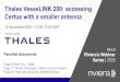 Thales VesseLINK 200: accessing Certus with a smaller antenna Thales VesseLINK 200: accessing . Certus