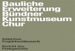Bauliche Erweiterung B£¼ndner Kunstmuseum Chur 2012. 3. 23.¢  ESTUDIO BAROZZI VEIGA BAROZZI FABRIZIO