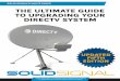 THE ULTIMATE GUIDE TO UPGRADING YOUR DIRECTV SYSTEM · 2021. 1. 27. · SOLID SIGNAL’S WHITE PAPER UPDATED FIFTH EDITION THE ULTIMATE GUIDE ... to the product pages at SolidSignal.com,