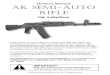 Owner’s Manual AK SEMI-AUTO RIFLE - Century Arms · 2017. 4. 4. · Cal. 5.45x39MM Congratulations on your purchase of an AK Semi-Auto Rifle. With proper care, maintenance and handling,