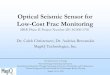 Optical Seismic Sensor for Low-Cost Frac Monitoring...• Test a full assembly with 3 sensor components for seismic response – Verify that it hits required performance metrics for