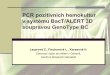 PCR pozitivních hemokultur v systému BacT/ALERT 3D · 2019. 8. 4. · PCR pozitivních hemokultur v systému BacT/ALERT 3D soupravou GenoType BC Lazarová Z., Fischerová L., Karasová