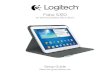 Folio S310 - Logitech · 2014. 1. 13. · Setting up and using the folio with your Samsung Galaxy Tab 3 Setting up your folio 1. Open the folio and insert your Samsung Galaxy Tab