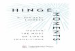 Taken from Hinge Moments - InterVarsity Press · 2021. 2. 1. · good choices when the hinge moment presents itself. CONFIDENCE DISCERNMENT ANTICIPATION INTERSECTION LANDING INTEGRATION
