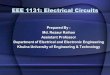EEE 1131: Electrical Circuits - KUET 1131...Vol 1: Basic Electrical Engineering By B L Theraja and A K Theraja. 2. Introductory Circuit Analysis by Robert L Boylestad . 3. Fundamentals