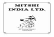 MITSHI INDIA LIMITED · 4 MITSHI INDIA LIMITED 6. To approve change in Main Object of the Company “RESOLVED THAT Subject to provisions of Section 13 and all other applicable provisions,