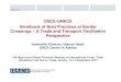 OSCE-UNECE Handbook of Best Practices at Border ... Documents/ALMATY +10...OSCE-UNECE Handbook of Best Practices at Border Crossings – A Trade and Transport Facilitation Perspective