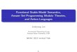 Functional Stable Model Semantics, Answer Set …peace.eas.asu.edu/joolee/papers/nrac-keynote.pdfthe traditional stable model semantics to allow defaults involving functions as well