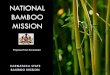 NATIONAL BAMBOO MISSION · 2019. 3. 19. · 1. Shortage of quality planting material. To overcome the shortage of saplings , state mission aiming to promote private and government