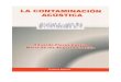 ISBN 978-9962-05-207-4up-rid.up.ac.pa/470/1/EFC Libros Acústica Panamá UP RID... · 2018. 2. 19. · 574 F663 Flores Castro, Eduardo La contaminación acústica / Eduardo Flores