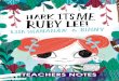 TEACHERS NOTES · 2019. 8. 22. · HARK IT’S ME, RUBY LEE! BY LISA SHANAHAN AND BINNY Teachers Notes by Robyn Sheahan-Bright ... Her first picture book Origami Heart won a Contemporary