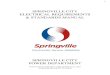 SPRINGVILLE CITY ELECTRICAL REQUIREMENTS & STANDARDS MANUAL · 2019. 10. 17. · SPRINGVILLE CITY ELECTRICAL REQUIREMENTS & STANDARDS MANUAL GENERAL REQUIREMENTS ELECTRIC 1.1 GENERAL