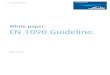 White paper. EN 1090 Guideline....There are three section in EN 1090: EN 1090-1: Requirements for conformity assessment for structural components (CE marking). EN 1090-2: Technical