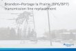 Brandon-Portage la Prairie transmission line replacement€¦ · • Project presentation by Manitoba Hydro • Discussion of alternative route segments • Questions and answers