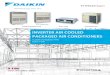 INVERTER AIR COOLED PACKAGED AIR CONDITIONERS · Inverter Packaged Air Conditioner Line Up for Factories and Offices DIRECT AIR BLOW Direct air blow from indoor unit with plenum -