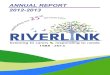ANNUAL REPORT 2012-2013 - Riverlink...RIVERLINK ANNUAL REPORT 2012-2013 PAGE 4 Four years ago, Riverlink developed a Strategic Direction to guide its development for the period 2011