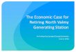 The Economic Case for Retiring North Valmy Generating Station · 2016. 6. 15. · In 2012, Valmy emitted over 3,600 tons of S02 at a rate of 0.4515 lbs/MMBtu. Emissions have increased