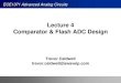 Lecture 4 Comparator & Flash ADC Designindividual.utoronto.ca/trevorcaldwell/course/comparators.pdf41 ECE1371 Homework #3 (Due Feb 11) • Read ‘The StrongARM Latch’ [Razavi 2015]
