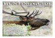 HUNTING GUIDE - The Enterprise ... HUNTING GUIDE 2015 Elk & deer numbers, Page 3 Game call maker, Page 5 Women hunters, Page 7 Waterfowl hunting, Page 9 Weird deer, Page 11 Hunting